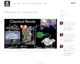 Chemical Bonds - Covalent & Ionic