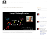 Solving Hardy-Weinberg Problems