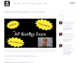 The New AP Biology Exam - A User's Guide