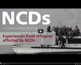 NCDs in Humanitarian Settings (6/14) - Experiences from refugees affected by NCDs