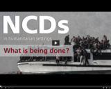NCDs in Humanitarian Settings (7/14) - What is being done?