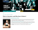 Great Writers Inspire: What is Literature, and Why Does It Matter?