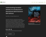 Understanding Canadian Schools: An Introduction to Educational Administration (6th Edition)