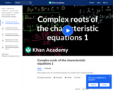 Complex roots of the characteristic equations 1