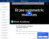 IIT JEE Symmetric and Skew-Symmetric Matrices