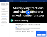 Multiplying Fractions and Mixed Numbers