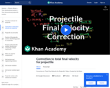 Correction to Total Final Velocity for Projectile