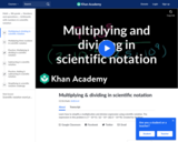 Multiplying and dividing in scientific notation