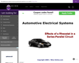 Wisc-Online Automotive Electrical Systems: Effects of a Rheostat in a Series-Parallel Circuit.