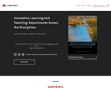 Innovative Learning and Teaching: Experiments Across the Disciplines