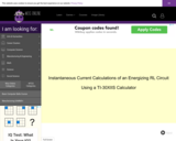 Wisc-Online Instantaneous Current Calculations of an Energizing RL Circuit (Calculator TI-30XIIS)