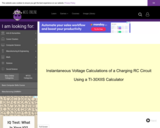 Wisc-Online Instantaneous Voltage Calculations of a Charging RC Circuit (Calculator TI-30XIIS)