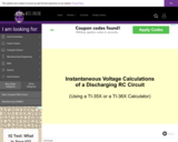 Wisc-Online Instantaneous Voltage Calculations of a Discharging RC Circuit (Using a TI-35X or a TI-36X Calculator)