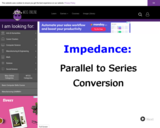 Wisc-Online Impedance: Parallel to Series Conversion