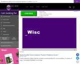 Wisc-Online Series-Parallel Circuit Analysis: Practice Problems Circuit 1