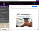 Wisc-Online ABG Interpretation: Uncompensated Conditions