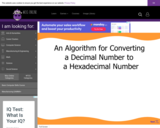 Wisc-Online An Algorithm for Converting a Decimal Number to a Hexadecimal Number