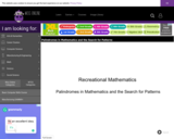 Wisc-Online Recreational Mathematics: Palindromes in Mathematics and the Search for Patterns