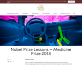 Nobel Prize Lessons Ã¢â‚¬â€œ Medicine Prize 2018