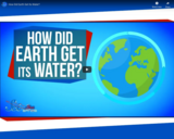 SciShow Space -How Did Earth Get Its Water?