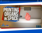 SciShow Space -3D Printing Organs in Space