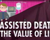 Assisted Death & The Value of Life: Crash Course Philosophy #45