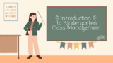 Introduction to Kindergarten Classroom Management