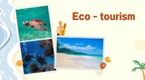 Eco-tourism Subject: Basic English (E1102)