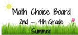 Math Choice Board 2nd-4th Grade Summer Edition