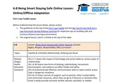 6-8  Being Smart Staying Safe Online Lesson (Online/Offline Adaptation)