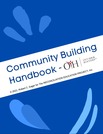 “COMMUNITY BUILDING”  WITH OWN YOUR HISTORY® - A Handbook for Leaders and Participants