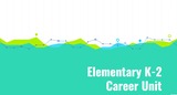 Elementary K-2 Career Unit