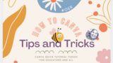 How To Canva: Tips and Tricks