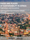 Faces and Places of Sustainability in Africa: Inspirations and Innovations