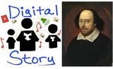 Digital Storytelling with Shakespeare