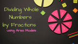 Dividing Whole Numbers by Simple Fractions: Area Models