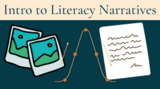 Introduction to Literacy Narratives