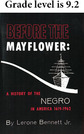 Before the Mayflower-A History of the Negro in America, 1619-1962 by Lerone Bennett, Jr.