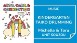 Taiko Drumming with Michelle, Toru and Unit Souzou | Arts, Care & Connection