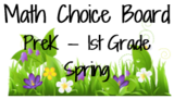 Math Choice Board: PreK-1st Grade (Spring Edition)