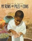 My Rows and Piles of Coins by Tolowa M. Mollel