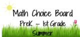 Math Choice Board PreK – 1st Grade Summer Edition