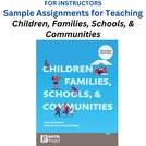 Sample Assignments for Teaching Children, Families, Schools, and Communities