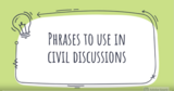 Phrases To Use In Civil Discussions
