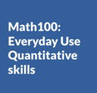 Math 100: Everyday Use Quantitative Skills