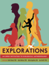 Explorations: An Open Invitation to Biological Anthropology