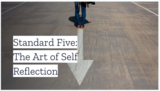 (Jamie Demson) Standard Five: The Art of Self Reflection
