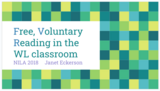 (Dr. Janet Eckerson) Free, Voluntary Reading in the WL classroom