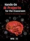 Hands-On AI Projects for the Classroom:  A Guide for Elementary Teachers