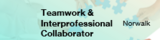 Teamwork and Interprofessional Collaborator Micro-credential ( Part 3 of Professionalism in Healthcare Series)